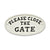“Close the Gate” Oval Sign