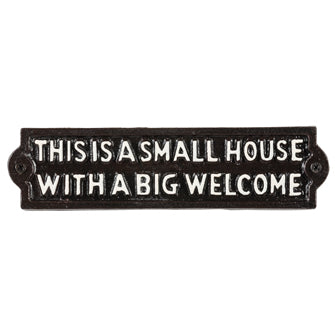 “This Is A Small House…” Cast Iron