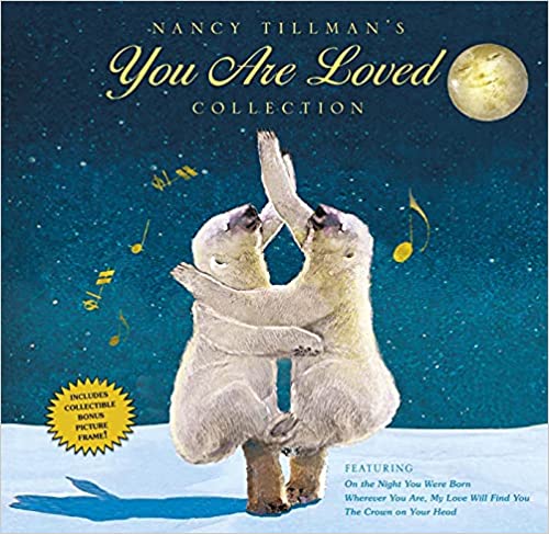 Nancy Tillman You Are Loved Collection On the Night You Were Born; Wherever You Are, My Love Will Find You; and The Crown on Your Head Hardcover
