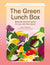 The Green Lunch Box-Becky Alexander