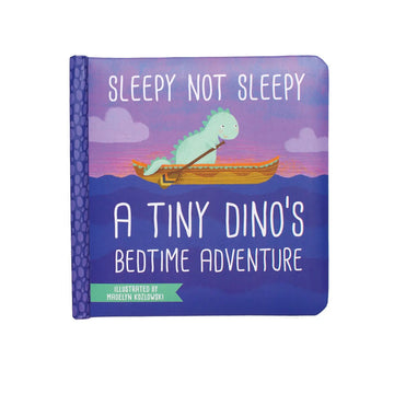 Manhattan Toy Sleepy Not Sleepy - A Tiny Dino's Bedtime Adventure Board Book